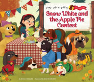 Title: Snow White and the Apple Pie Contest, Author: Jenna Mueller