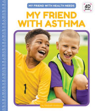 Title: My Friend with Asthma, Author: Elizabeth Andrews