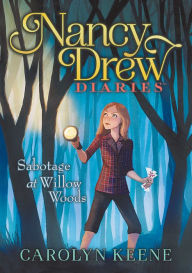 Title: Sabotage at Willow Woods, Author: Carolyn Keene