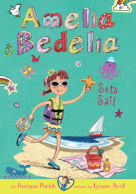 Title: Amelia Bedelia Sets Sail (Amelia Bedelia Chapter Book #7), Author: Herman Parish