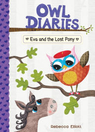 Title: Eva and the Lost Pony (Owl Diaries Series #8), Author: Rebecca Elliott