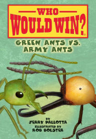 Title: Green Ants vs. Army Ants, Author: Jerry Pallotta