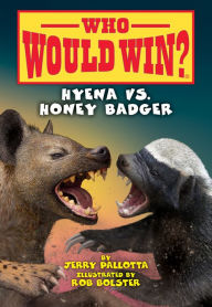 Title: Hyena vs. Honey Badger (Who Would Win?), Author: Jerry Pallotta