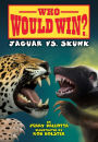 Jaguar vs. Skunk (Who Would Win?)