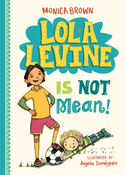 Lola Levine Is Not Mean!