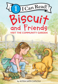 Title: Biscuit and Friends Visit the Community Garden, Author: Alyssa Satin Capucilli