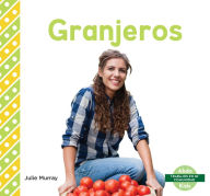 Title: Granjeros (Farmers), Author: Julie Murray