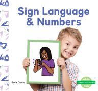Title: Sign Language & Numbers, Author: Bela Davis