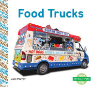 Title: Food Trucks, Author: Julie Murray
