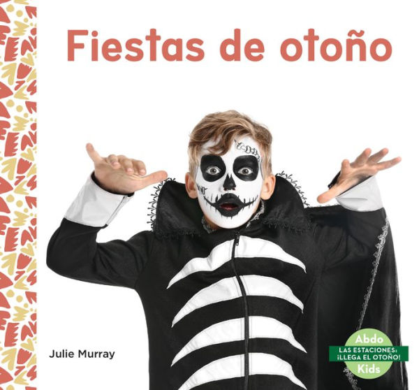 Fiestas de Otono (Fall Holidays)