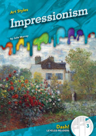 Title: Impressionism, Author: Julie Murray