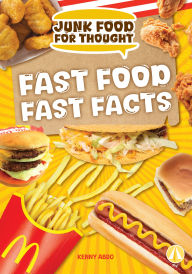 Title: Fast Food Fast Facts, Author: Kenny Abdo