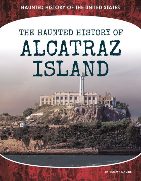 The Men Who Haunt Alcatraz - HubPages