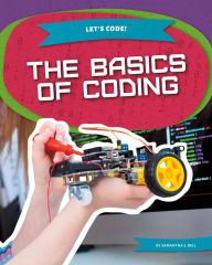 Title: Basics of Coding, Author: Samantha S Bell