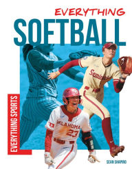 Title: Everything Softball, Author: Sean Shapiro