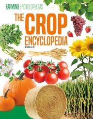 Title: Crop Encyclopedia, Author: Angela Lim
