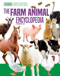 Title: Farm Animal Encyclopedia, Author: Samantha S Bell