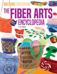 Title: Fiber Arts Encyclopedia, Author: Zoey Schrader