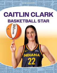 Title: Caitlin Clark: Basketball Star: Basketball Star, Author: Luke Hanlon