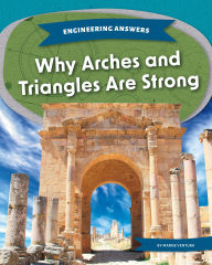 Title: Why Arches and Triangles Are Strong, Author: Marne Ventura