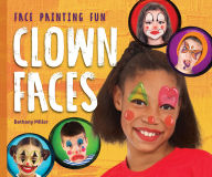Title: Clown Faces, Author: Bethany Miller