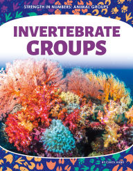 Title: Invertebrate Groups, Author: Carol Hand
