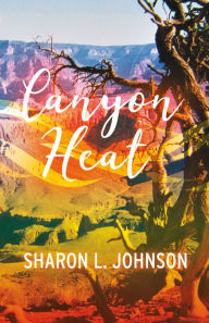 Title: Canyon Heat, Author: Sharon Johnson