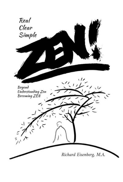 Zen! Real, Clear, Simple