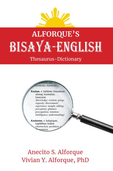Alforque's Bisaya-English Thesaurus-Dictionary