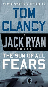 Title: The Sum of All Fears, Author: Tom Clancy