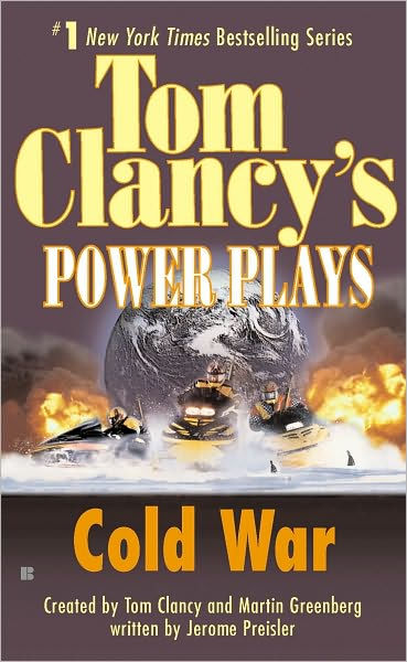 Tom Clancys Power Plays 5 Cold War By Tom Clancy Martin H Greenberg Jerome Preisler Nook 