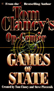 Title: Tom Clancy's Op-Center #3: Games of State, Author: Tom Clancy