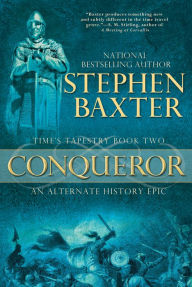 Title: Conqueror (Time's Tapestry Series #2), Author: Stephen Baxter