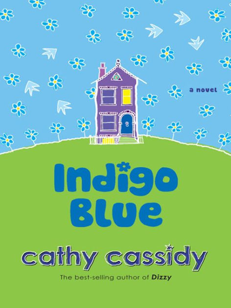 Indigo Blue By Cathy Cassidy Ebook Barnes And Noble® 7764