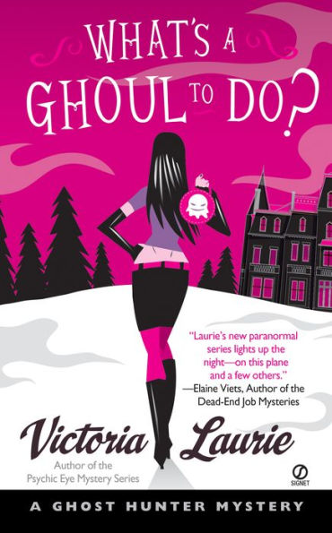 What's a Ghoul to Do? (Ghost Hunter Mystery Series #1)