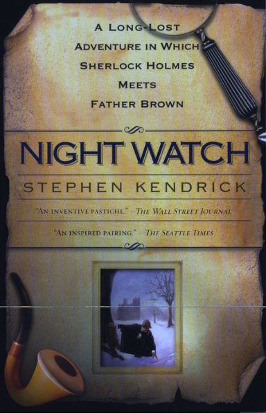 Night Watch: A Long-Lost Adventure in Which Sherlock Holmes Meets Father Brown