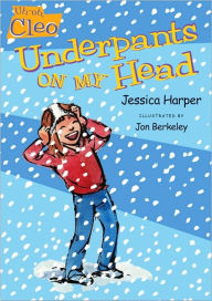 Title: Uh-oh, Cleo: Underpants on My Head, Author: Jessica Harper