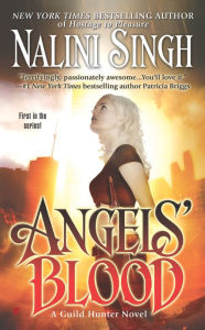 Title: Angels' Blood (Guild Hunter Series #1), Author: Nalini Singh