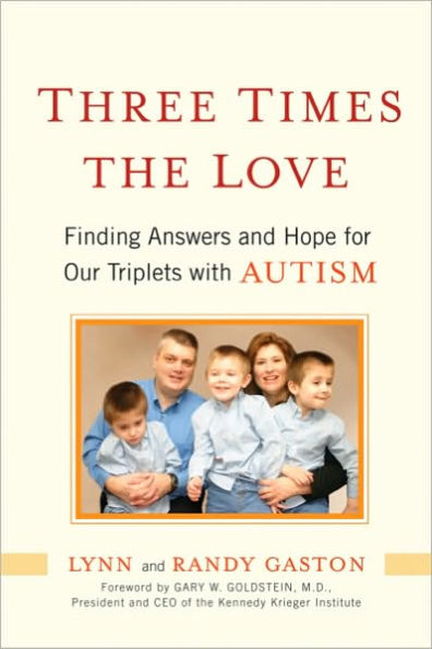 Three Times the Love: Finding Answers and Hope for Our Triplets with Autism