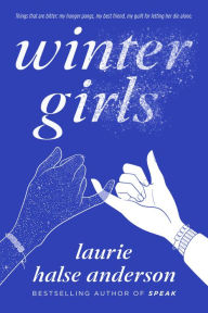 Title: Wintergirls, Author: Laurie Halse Anderson
