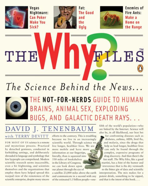 The Why Files: The Science Behind the News