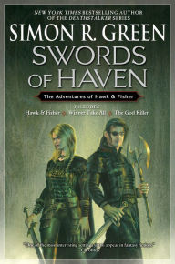 Swords of Haven: Hawk and Fisher/Winner Take All/The God Killer