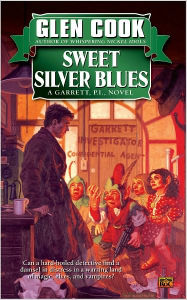 Title: Sweet Silver Blues (Garrett, P. I. Series #1), Author: Glen Cook