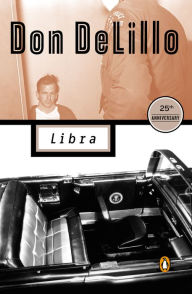 Title: Libra, Author: Don DeLillo