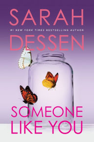 Title: Someone Like You, Author: Sarah Dessen