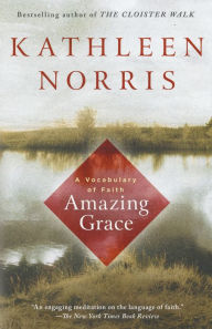 Title: Amazing Grace, Author: Kathleen Norris