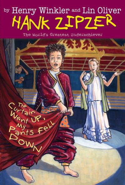 The Curtain Went Up, My Pants Fell Down (Hank Zipzer Series #11)