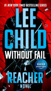 Title: Without Fail (Jack Reacher Series #6), Author: Lee Child