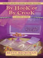 By Hook or by Crook (Crochet Mystery Series #3)