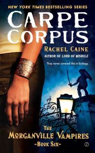 Title: Carpe Corpus (Morganville Vampires Series #6), Author: Rachel Caine